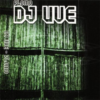 DJ UVE - Plomo (2002)