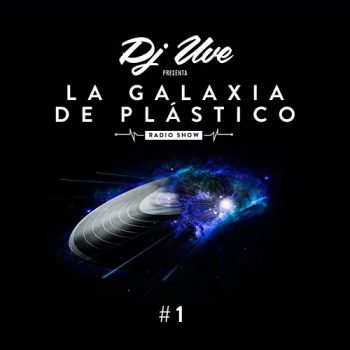 La Galaxia de Plástico #1