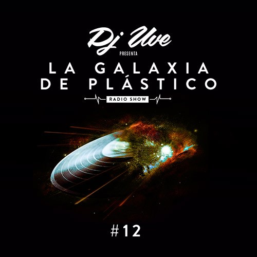 La Galaxia de Plástico #12