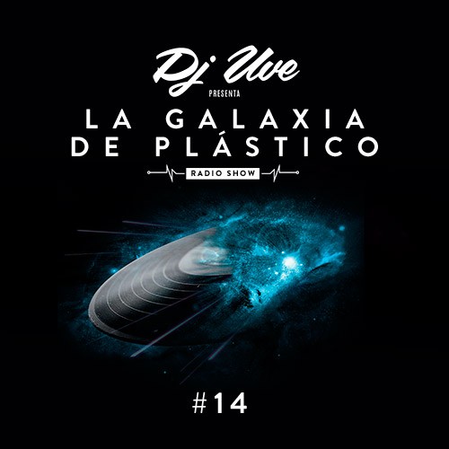 La Galaxia de Plástico #14