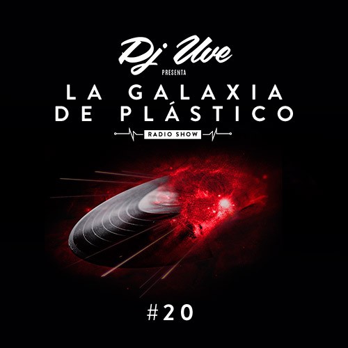 La Galaxia de Plástico #20
