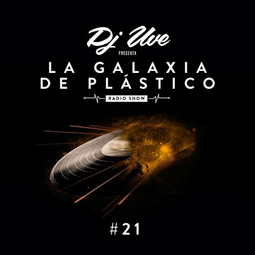 La Galaxia de Plástico #21