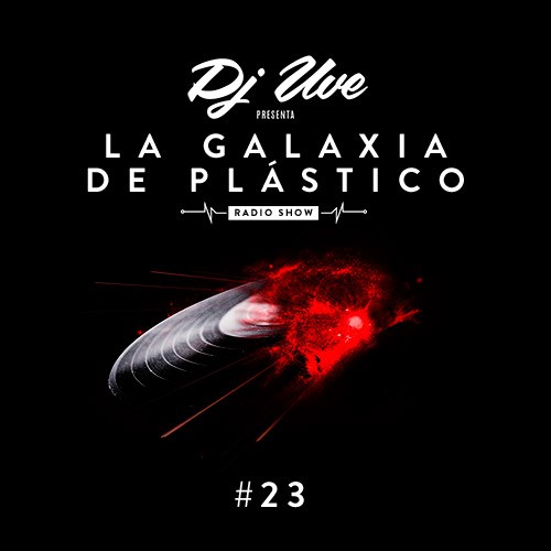 La Galaxia de Plástico #23