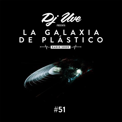 La Galaxia de Plástico #51
