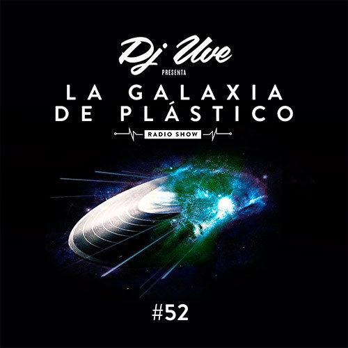 La Galaxia de Plástico #52