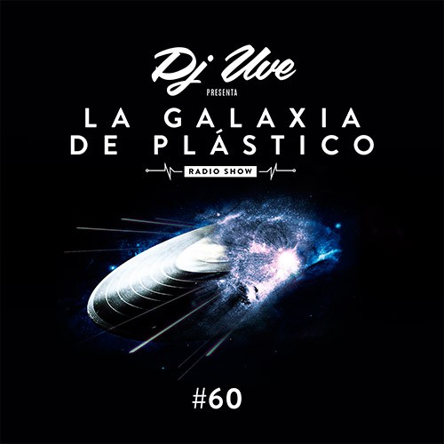La Galaxia de Plástico #60