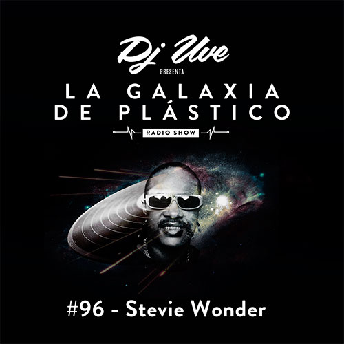 La Galaxia de Plástico #96 - Stevie Wonder
