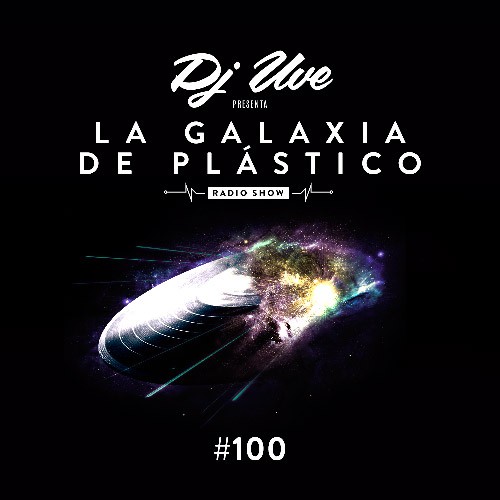 La Galaxia de Plástico #100 - 100 programas