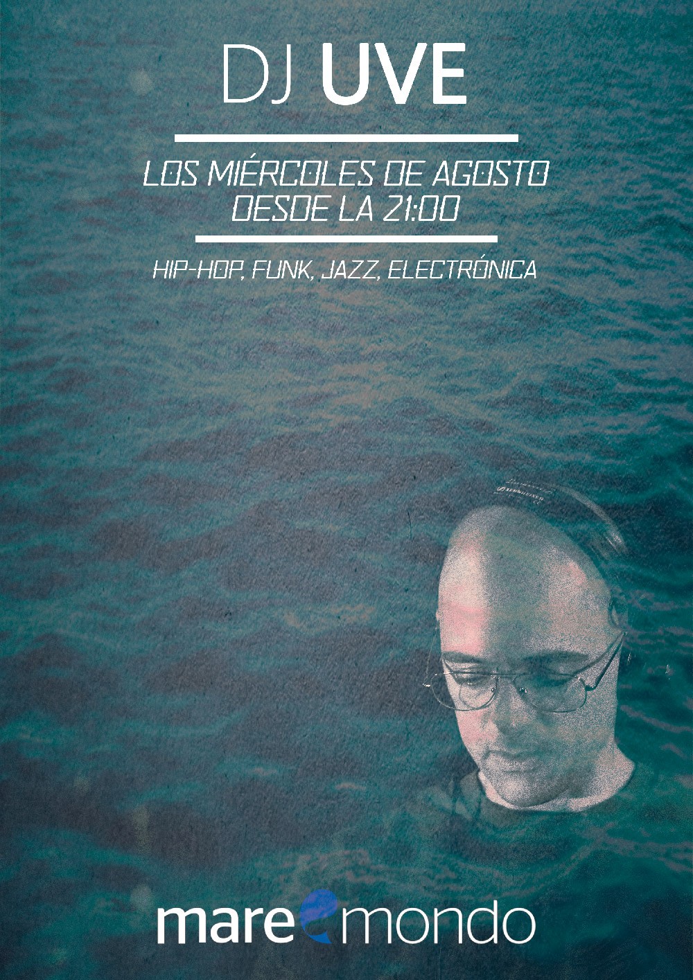 DJ UVE en el Maremondo todos los miércoles de agosto (2016)