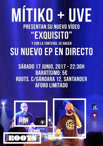 Mítiko + UVE - Concierto de presentación del vídeo de Exquisito