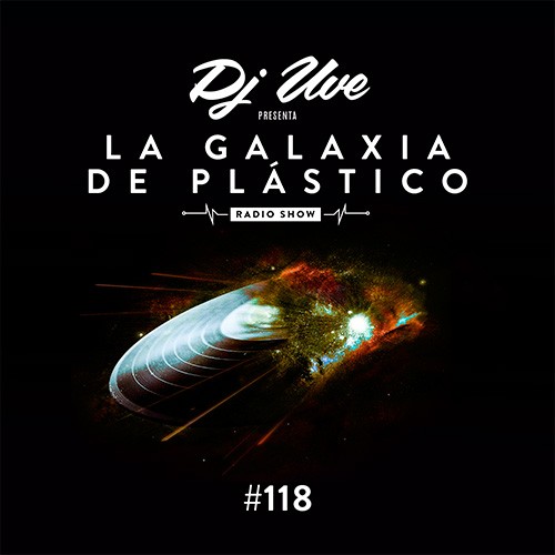 La Galaxia de Plástico #118
