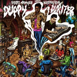 Roots Manuvah meets Wrongtom - Duppy Writer