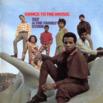 Sly & The Family Stone «Dance To The Music» (1968)