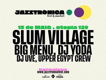 DJ UVE en el cartel de Jazztronica junto a Slum Village, Big Menu, Upper Egypt Series y DJ Yoda