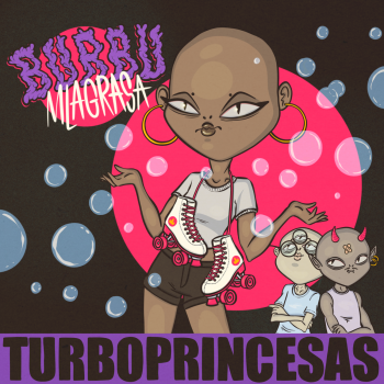 BURBU «Turboprincesas» (1L Records, 2025)